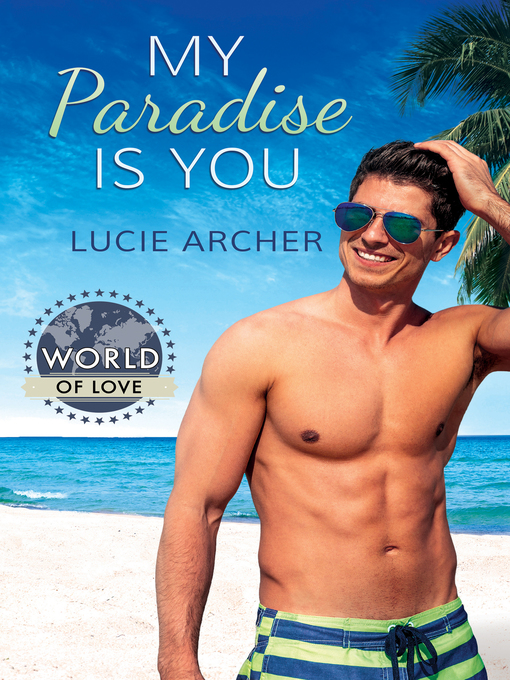Title details for My Paradise Is You by Lucie Archer - Available